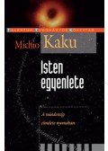 Michio Kaku - Isten egyenlete - A mindenség elmélete nyomában