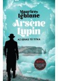 Maurice Leblanc - Arséne Lupin - Az odvas tű titka