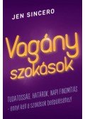 Jen Sincero - Vagány szokások