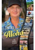 Vujity Tvrtko - Aloha - Túl minden határon