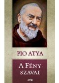 Pio atya - A fény szavai