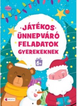  - Játékos ünnepváró feladatok gyerekeknek 6+, null 2021 antikvár könyv