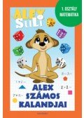 Józsa Tímea - Alex számos kalandjai - Alex Suli munkafüzet - 1. osztály matematika