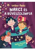 Wéber Anikó - Marci és a bűvészolimpia