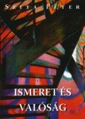 Szita Péter - Ismeret és valóság