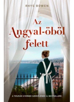 Rhys Bowen - Az Angyal-öböl felett Rhys Bowen - Az Angyal-öböl felett, null 2021 antikvár könyv