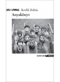 Krulik Zoltán - Anyakönyv Krulik Zoltán - Anyakönyv, Budapest 2021 antikvár könyv