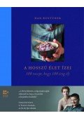 Dan Buettner - A hosszú élet ízei - 100 recept, hogy 100 évig élj