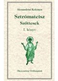 Alexandriai Kelemen - Sztrómateisz - Szőttesek I. könyv - Ókeresztény örökségünk