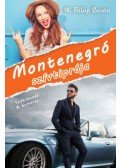 N. Fülöp Beáta - Montenegró szívtiprója