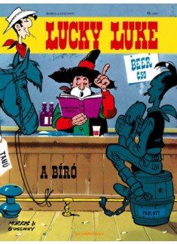 Morris, Goscinny - Lucky Luke 43. - A bíró Morris, Goscinny - Lucky Luke 43. - A bíró, Budapest 2021 antikvár könyv