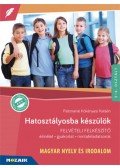 Patonainé Kökényesi Katalin - Hatosztályosba készülök - Magyar nyelv és irodalom - Felvételi felkészítő - Elmélet, gyakorlat, mintafeladatsorok - 5-6. osztály