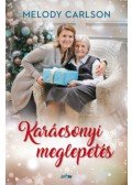 Melody Carlson - Karácsonyi meglepetés