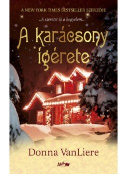 Donna VanLiere - A karácsony ígérete Donna VanLiere - A karácsony ígérete, Szeged 2021 antikvár könyv