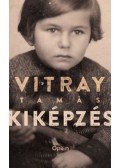 Vitray Tamás - Kiképzés