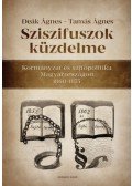 Deák Ágnes, Tamás Ágnes - Sziszifuszok küzdelme - Kormányzat és sajtópolitika Magyarországon 1860-1875