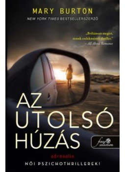 Mary Burton - Az utolsó húzás - Criminal Profiler 1. Mary Burton - Az utolsó húzás - Criminal Profiler 1., null 2021 antikvár könyv