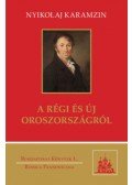 Nyikolaj Mihajlovics Karamzin - A régi és új Oroszországról