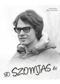Jávorszky Béla Szilárd - 80 Szomjas év