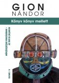Gion Nándor - Könyv könyv mellett - Műv(ész(et))ek vonzásában - az író új (ál)arcai