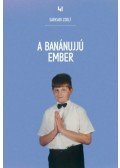 Sarkadi Zsolt - A banánujjú ember