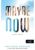 Colleen Hoover - Maybe Now - Talán most