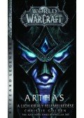 Christie Golden - World of Warcraft: Arthas - A Lich Király felemelkedése