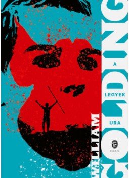 William Golding - A Legyek Ura William Golding - A Legyek Ura, Budapest 2021 antikvár könyv