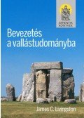 James C. Livingston - Bevezetés a vallástudományba&nbsp;