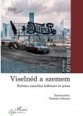 DOMOKOS JOHANNA - Viselnéd a szemem - Kortárs amerikai költészet és próza