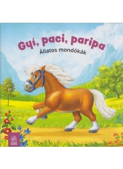  - Gyí, paci, paripa - Állatos mondókák,  2021 antikvár könyv