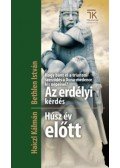 Bethlen István,Haiczl Kálmán - Hogy bánt el a trianoni szerződés a Duna-medence kis népeivel? Az erdélyi kérdés - Húsz év előtt