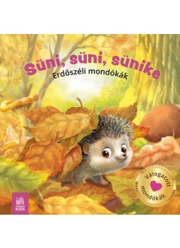  - Süni, süni, sünike - Erdőszéli mondókák, null 2021 antikvár könyv