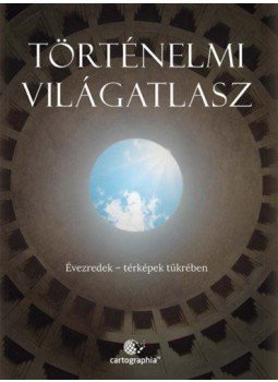  - Történelmi világatlasz - Évezredek - térképek tükrében, null 2021 antikvár könyv