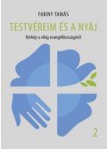 Fabiny Tamás - Testvéreim és a nyáj 2. - Körkép a világ evangélikusságáról