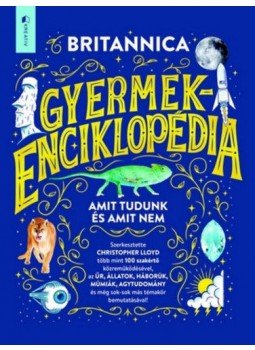 Christopher LLoyd (Szerk.) - Britannica gyermekenciklopédia - Amit tudunk és amit nem, null 2021 antikvár könyv