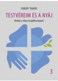 Fabiny Tamás - Testvéreim és a nyáj 3. - Körkép a világ evangélikusságáról