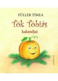 Füller Tímea - Tök Tóbiás kalandjai