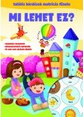 Oros Vivien Edit (Szerk.) - Mi lehet ez? - Találós kérdések matricás füzete