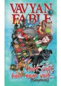Vavyan Fable - Holt volt, holt nem volt... (Banyamese)