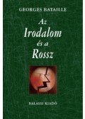 Georges Bataille - Az Irodalomés a Rossz