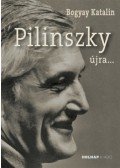 Bogyay Katalin - Pilinszky újra...