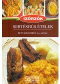 Róka Ildikó, Dr. Móczár István - Sertéshús ételek - Betyárgombóc és a többiek