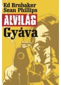 Ed Brubaker - Alvilág 1. - Gyáva