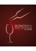 Ember Sándor,Kozma Kálmán,Domián Emese - Borkönyv - A szőlőtől a pohárig