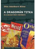Otis Adalbert Kline - A Dragomán titka - és a bicegő férfi története