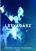Brunner Tamás, Imre Dóra, Pruzsinszky Sándor - Létvadász