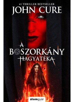 John Cure - A boszorkány hagyatéka John Cure - A boszorkány hagyatéka, null 2022 antikvár könyv