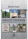 Bánhegyi Ferenc - Faragott történelem - Magyarország történelme a szobrok történetén keresztül