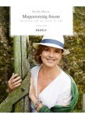 Borbás Marcsi - Magyarország finom - határon túl és azon is túl - Erdély